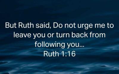 Extraordinary Women Of God [1] : Ruth’s Unwavering Commitment