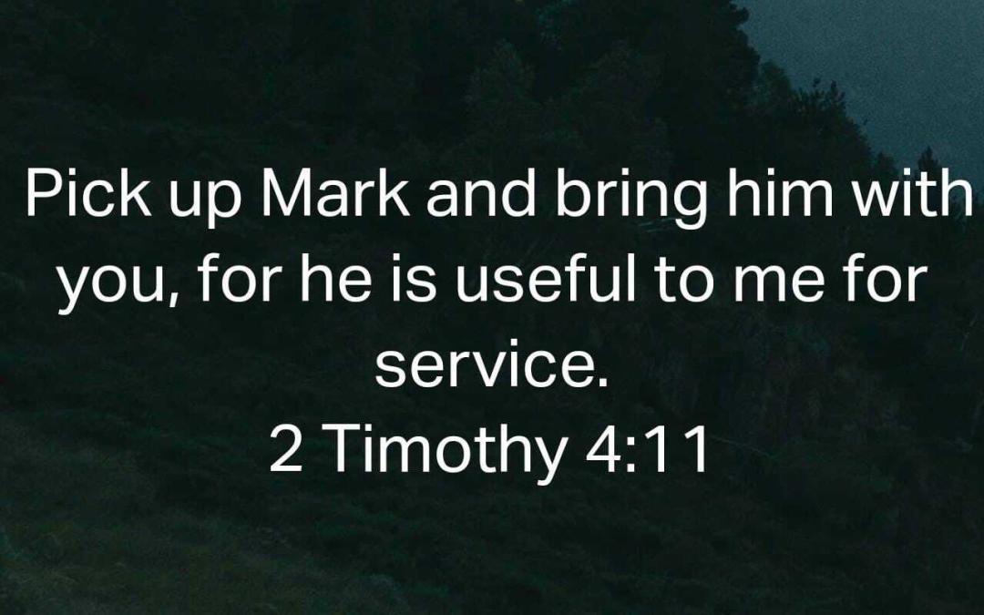 Mighty Men Of God [2] : John Mark’s Restoration