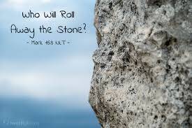 Question Answer Series [10]: Who will roll the stone away?